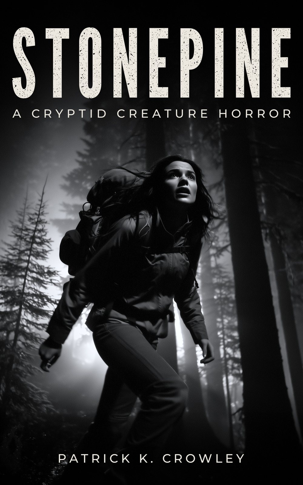 Cover of Stonepine: a woman with a backpack looks up into a dark pine forest.